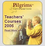 Pilgrims 2006 Teacher Training Courses - Read More